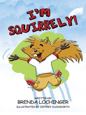 cover image of I'm Squirrely!